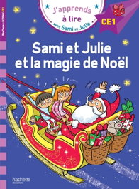 Hachette, SAMI ET JULIE ET LA MAGIE DE NOEL - Hachette