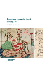 Barcelona, esplendor i crisi del segle XV, Pere Ortí, Pere Verdés - AJUNTAMENT DE BARCELONA
