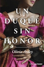 UN DUQUE SIN HONOR, Olivia Ardey - BOOKET
