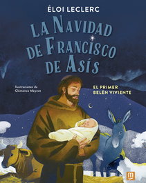 MENSAJERO, La Navidad de Francisco de Asís - MENSAJERO