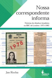 Nossa correspondente informa, Jan Rocha - ALAMEDA