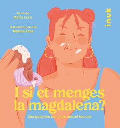 I si et menges la magdalena?, María Lerín Berna - EDITORIAL INUK