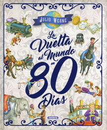SUSAETA EDICIONES, LA VUELTA AL MUNDO EN 80 DIAS, Julio Verne