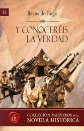 Y conoceréis la verdad, Reynaldo Lugo - LACRE