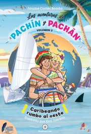 LA PETITE PLUME, Caribeando rumbo al oeste (Aventuras Pachin y Pachan) - Sete Raim