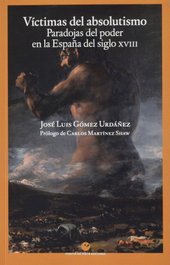 Víctimas del absolutismo, José Luis Gómez Urdáñez - PUNTO DE VISTA