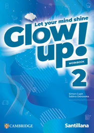 SANTILLANA CAMBRIDGE, GLOW UP 2 ACTIVITY BOOK ED26 - SANTILLANA CAMBRIDGE
