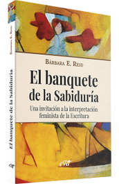 El banquete de la Sabiduría, Bárbara E. Reid - VERBO DIVINO