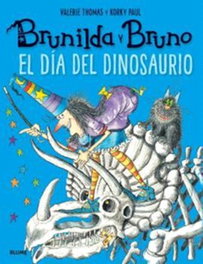 BLUME, Brunilda y Bruno. El día del dinosaurio - AA.VV.