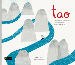 AKIARA Tao: fragmentos do antigo caminho chinês do Mestre Laozi, Manuel Ollé/Neus Caamaño - AKIARA