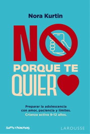 LAROUSSE NO, PORQUE TE QUIERO, Nora Kurtin