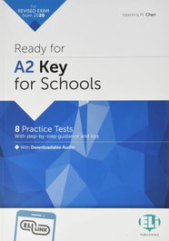 ELI, Ready for A2 Key for Schools: 8 Practice Test - ELI