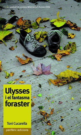 Ulysses i el fantasma foraster, Toni Cucarella - PERIFERIC EDICIONS