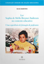 EDIÇOES COSMOS, Ler Sophia de Mello Breyner Andersen no Contexto Educativo