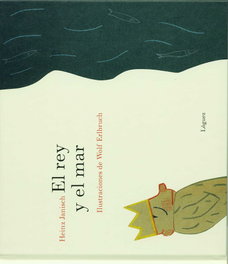 LOGUEZ EDICIONES, EL REY Y EL MAR - Heinz Janisch