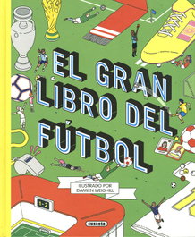 El gran libro del fútbol, Susaeta Ediciones - SUSAETA EDICIONES