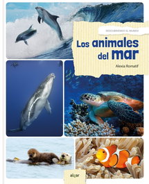 Los animales del mar, Alexia Romatif - ALGAR EDITORIAL