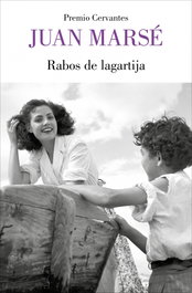 Rabos de lagartija, Juan Marsé - LUMEN