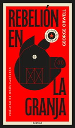 DESTINO Rebelión en la granja, George Orwell - DESTINO