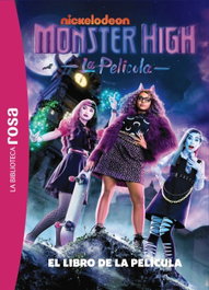 HACHETTE HEROES La biblioteca rosa. Monster High. El libro de la película