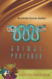Animal profundo, Román Ibáñez, Brunhilde - EDITORIAL ADARVE
