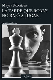 La tarde que Bobby no bajó a jugar, Mayra Montero - TUSQUETS