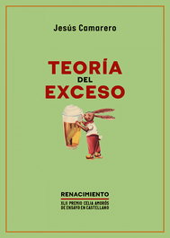 Teoría del exceso, Jesús Camarero - RENACIMIENTO EDITORIAL