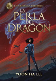 Rick Riordan Presents. La Perla del Dragón, Yoon Ha Lee - DUOMO