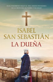 La dueña, Isabel San Sebastián - PLAZA & JANES
