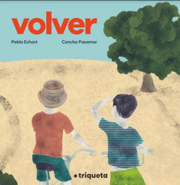 Volver, Pablo Echart/ Concha Pasamar - Triqueta Verde