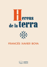 Hereus de la terra, Francés Xavier Boya Alós - PAGES EDITORS