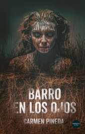 Barro en los ojos, Carmen Pineda - VERSATIL EDICIONES