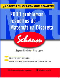 2000 Problemas Resueltos de Matemática Discreta, Lipschutz Seymour; Lipson Marc - MC GRAW HILL INTERAMERICANA