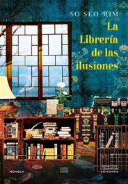 La librería de las ilusiones, So Seo-rim - NEWTON COMPTON
