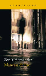 Maneras de irse, Sònia Hernández Hernández - ACANTILADO EDITORIAL