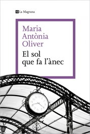 El sol que fa l'anec, Maria Antònia Oliver i Cabrer - LA MAGRANA