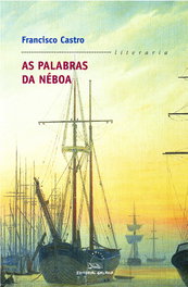 As palabras da néboa, Francisco Castro - GALAXIA