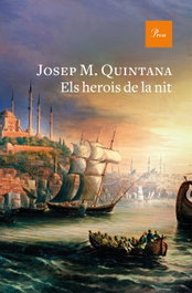 Els herois de la nit, Josep M. Quintana - PROA EDICIONS