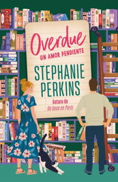 TITANIA, Overdue. Un amor pendiente, Stephanie Perkins - TITANIA