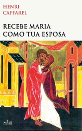 Recebe Maria como tua esposa, Henri Caffarel - LUCERNA