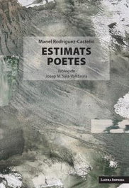 Estimats poetes, Manel Rodríguez-Castelló - LLETRA IMPRESA
