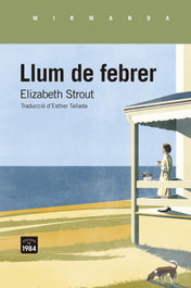Llum de febrer, Elizabeth Strout - EDIC.1984