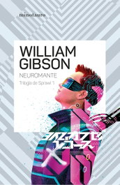 Neuromante Nº 01/03 Trilogía de Sprawl, William Gibson - Logista Compañia De Distribucion Integral, Sa