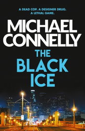 The Black Ice, Michael Connelly - ORION PUBLISHING GROUP