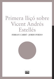 Primera lliçó sobre Vicent Andrés Estellés, Ferran Carbó - ABADIA DE MONTSERRAT