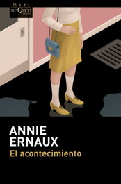 El acontecimiento, Annie Ernaux - TUSQUETS