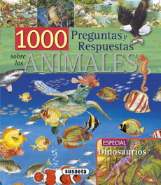 SUSAETA EDICIONES, 1000 Preguntas y respuestas sobre los animales
