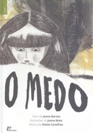 O Medo, Joana Barata/ Joana Maia - ALFARROBA