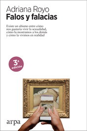 FALOS Y FALACIAS, Adriana Royo - ARPA EDITORES