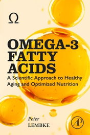OMEGA 3 FATTY ACIDS, LEMBKE - ACADEMIC PRESS